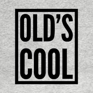 old's cool T-Shirt